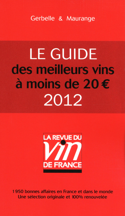 Les meilleurs vins à moins de 20 euros - 2012