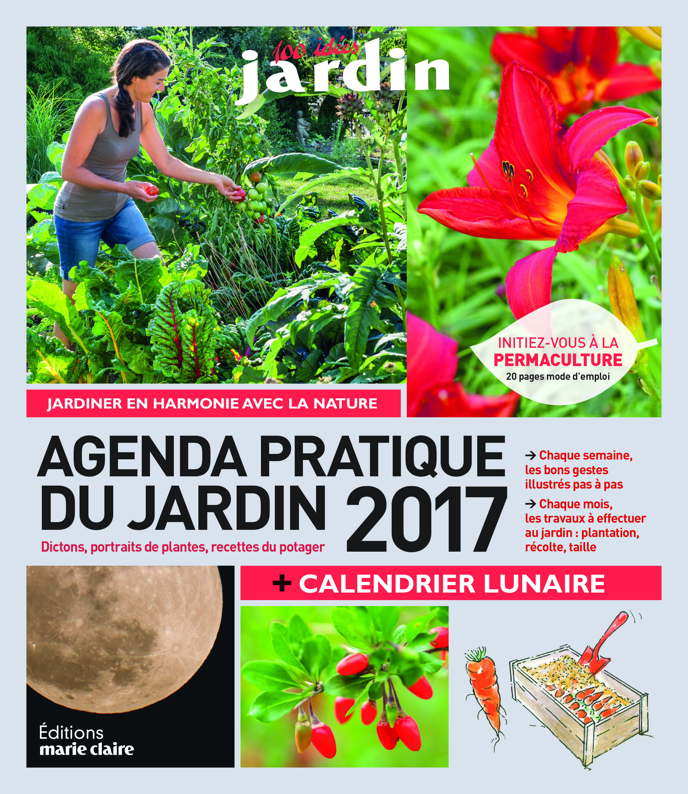 Agenda pratique du jardin 2017 + calendrier lunaire