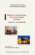 BULLETIN DE JURISPRUDENCE DE LA COUR D APPEL DE DOUAI. BULLETIN NO3 A NNEE 2004-2005