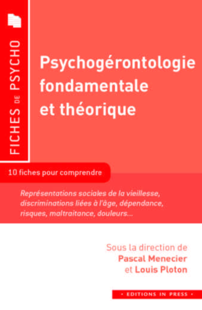 PSYCHOGERONTOLOGIE FONDAMENTALE ET THEORIQUE