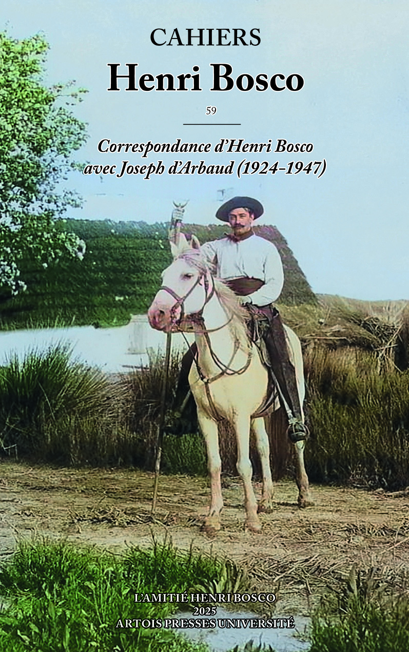 Correspondance d'Henri Bosco avec Joseph d'Arbaud (1924-1947)