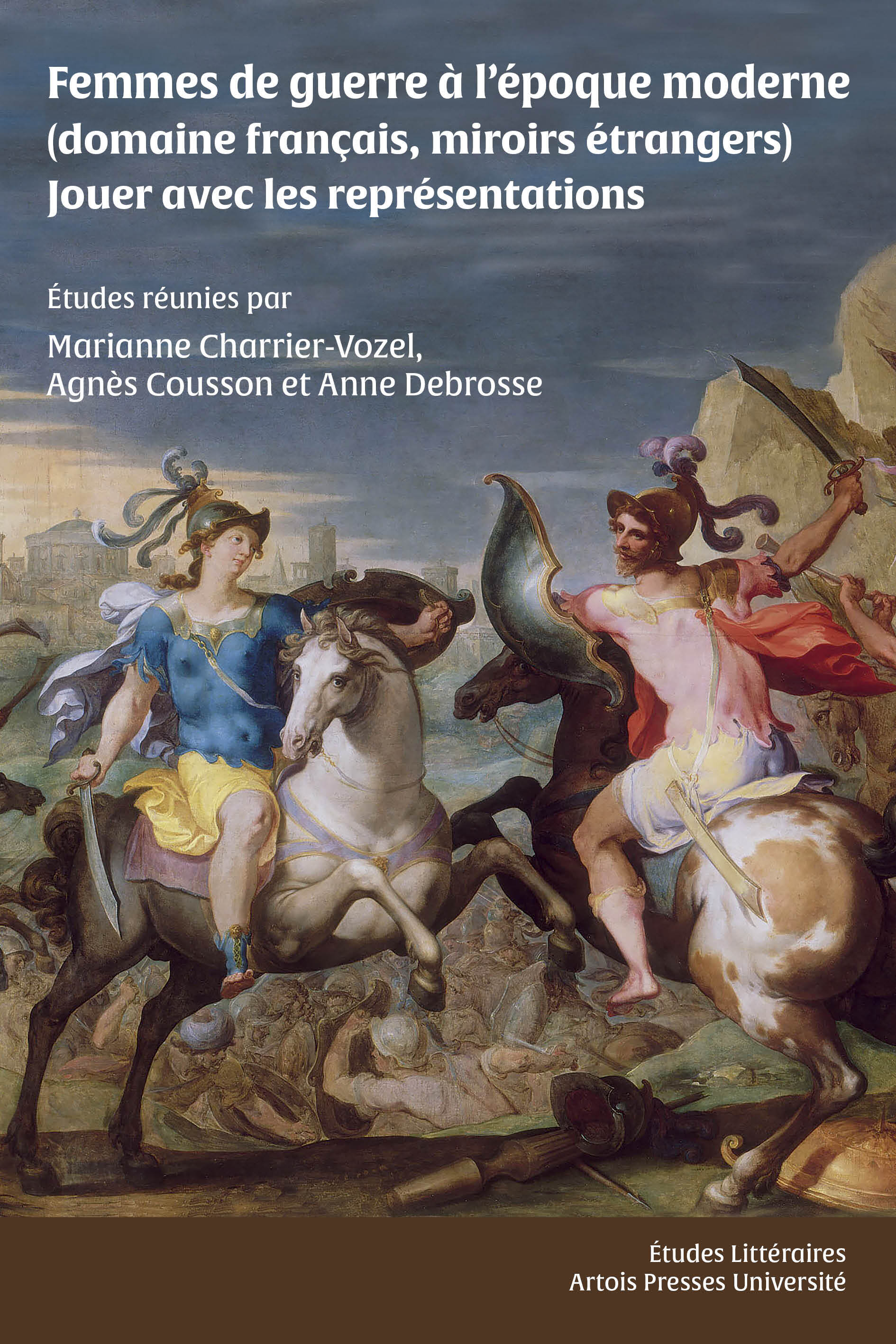 Femmes de guerre à l’époque moderne (domaine français, miroirs étrangers)