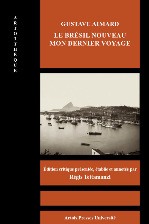 Gustave Aimard, Le Brésil nouveau. Mon dernier voyage
