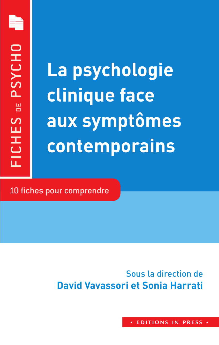 LA PSYCHOLOGIE CLINIQUE AU DEFI DES SYMPTOMES CONTEMPORAINS