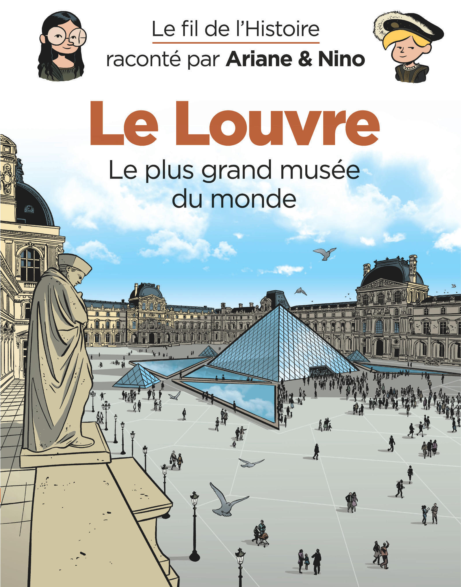 Le fil de l'Histoire raconté par Ariane & Nino - Le Louvre