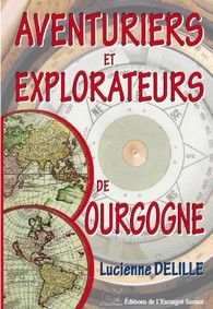 Aventuriers et explorateurs bourguignons