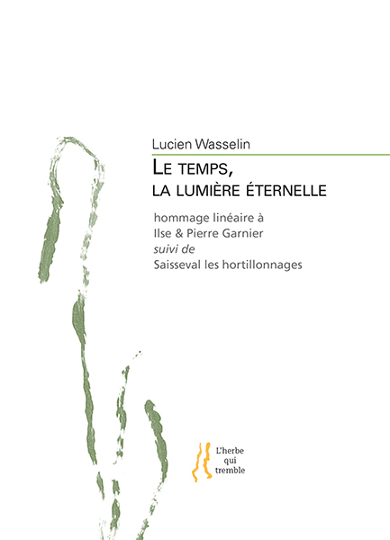 Le temps, la lumière éternelle