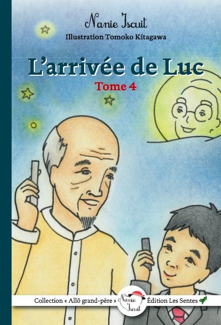 L'ARRIVÉE DE LUC