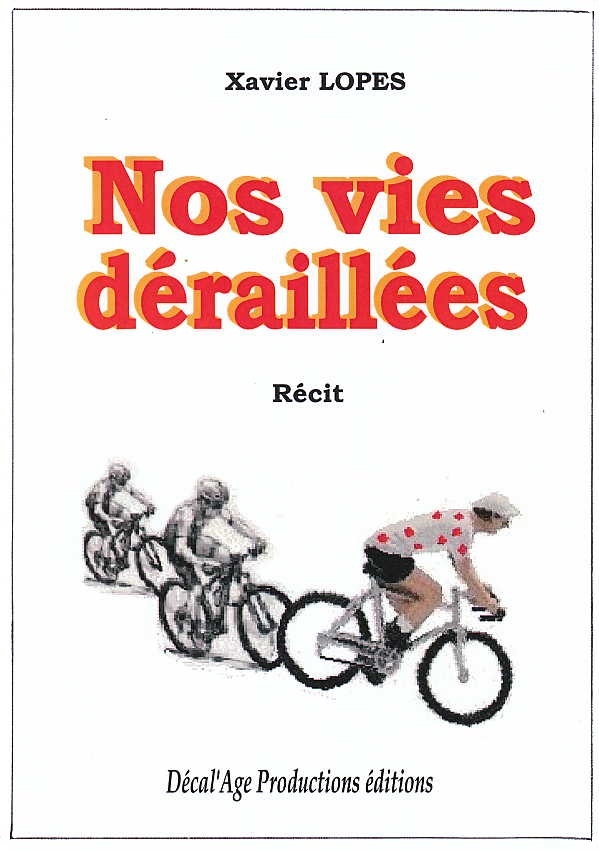 Nos vies déraillées
