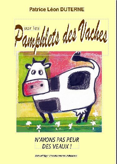 Sur les pamphlets des vaches