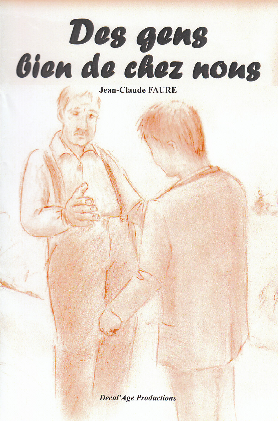 Des gens bien de chez nous