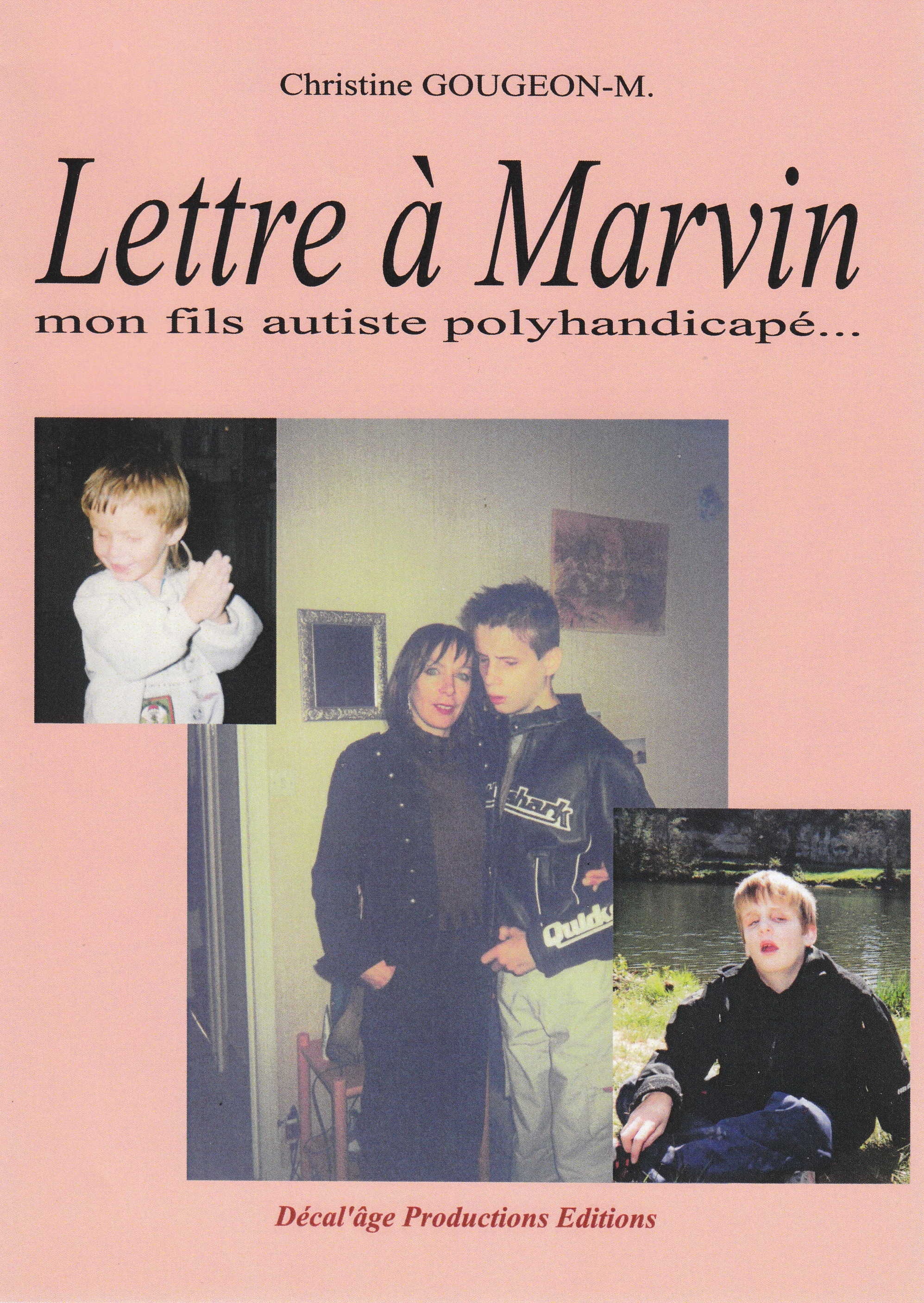 Lettre à Marvin, mon fils autiste polyhandicapé