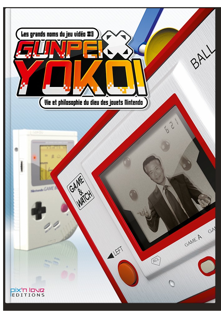 GUNPEI YOKOI - VIE ET PHILOSOPHIE DU DIEU DES JOUETS NINTENDO-LESGRANDS NOMS DU JEU VIDEO T3