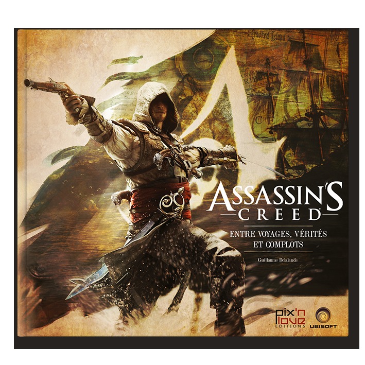 ASSASSIN'S CREED - ENTRE VOYAGES, VERITES ET COMPLOTS