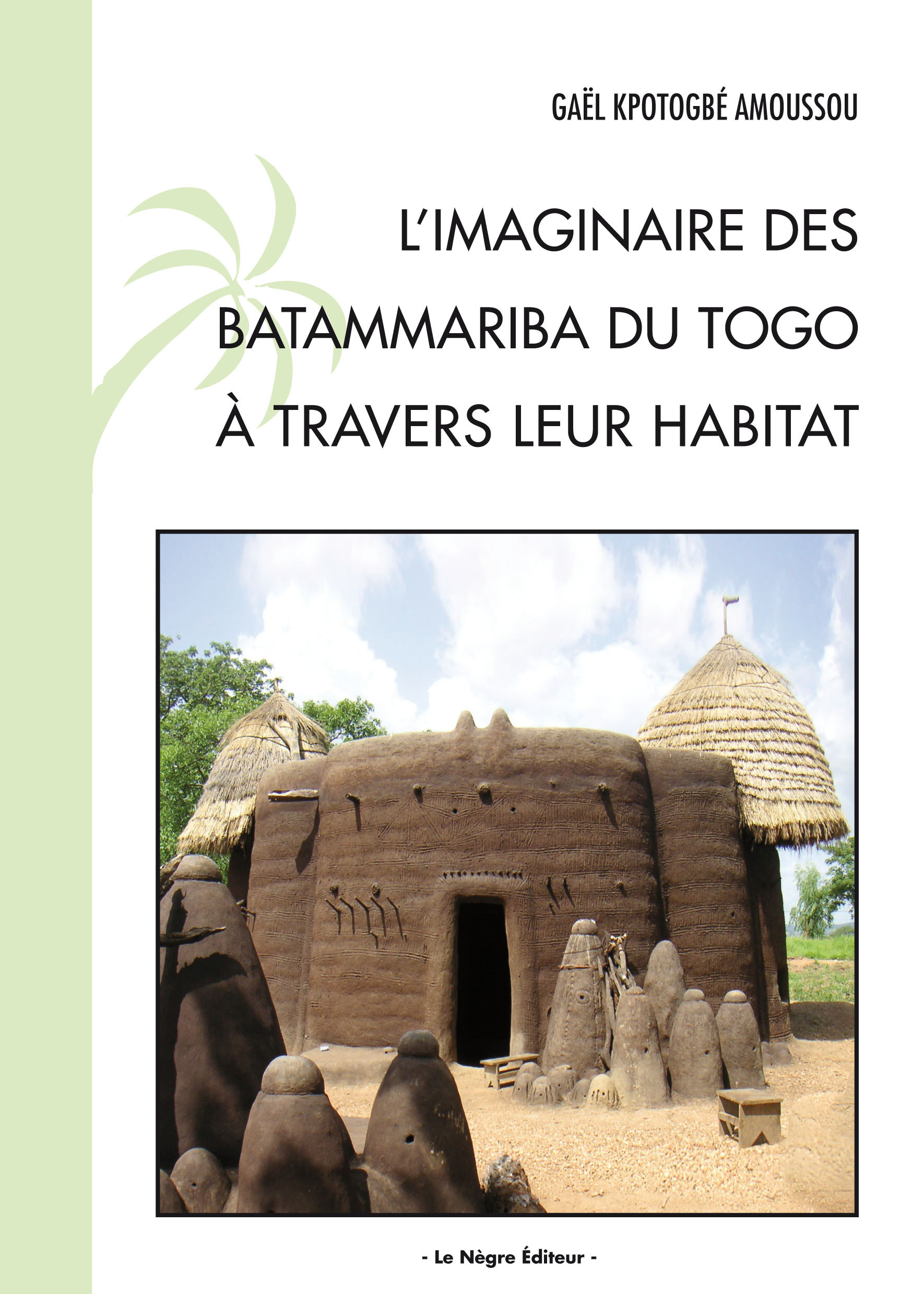 L'imaginaire des Batammariba du Togo à travers leur habitat
