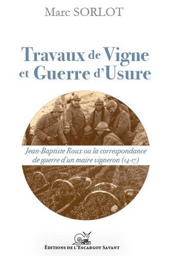 Travaux de vigne, et Guerre d'usure