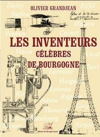 Les inventeurs celebres de bourgogne