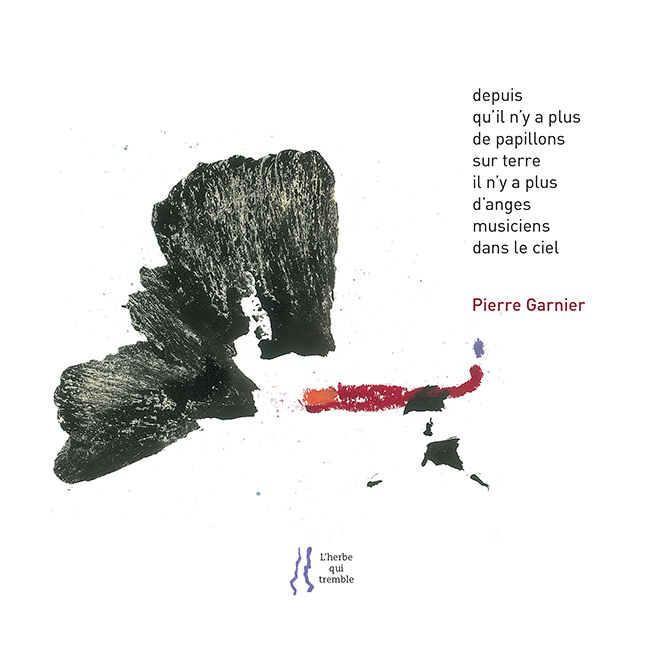 Depuis qu'il n'y a plus de papillons sur terre il n'y a plus d'anges musiciens dans le ciel