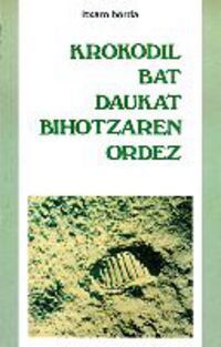 KROKODIL BAT DAUKAT BIHOTZAREN