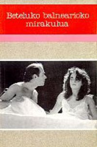 BETELUKO BALNEARIOKO MIRAKULOA