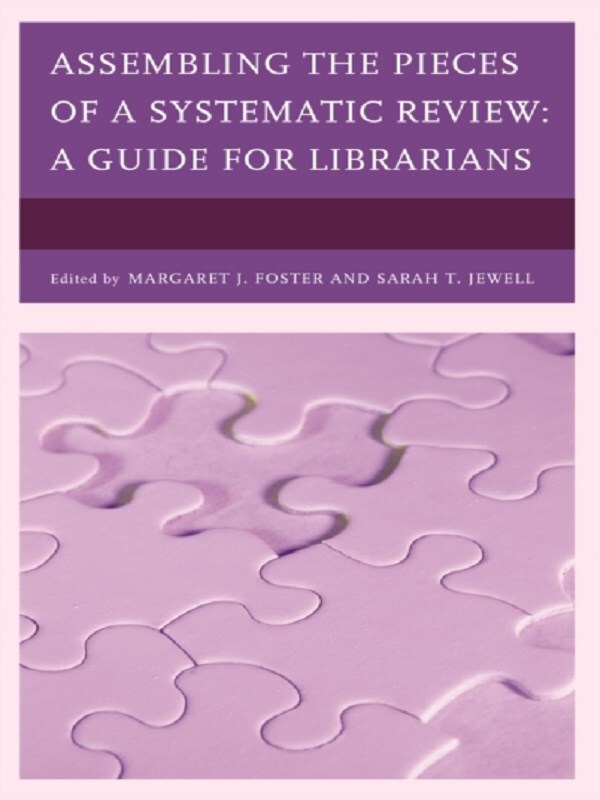 Assembling the Pieces of a Systematic Review