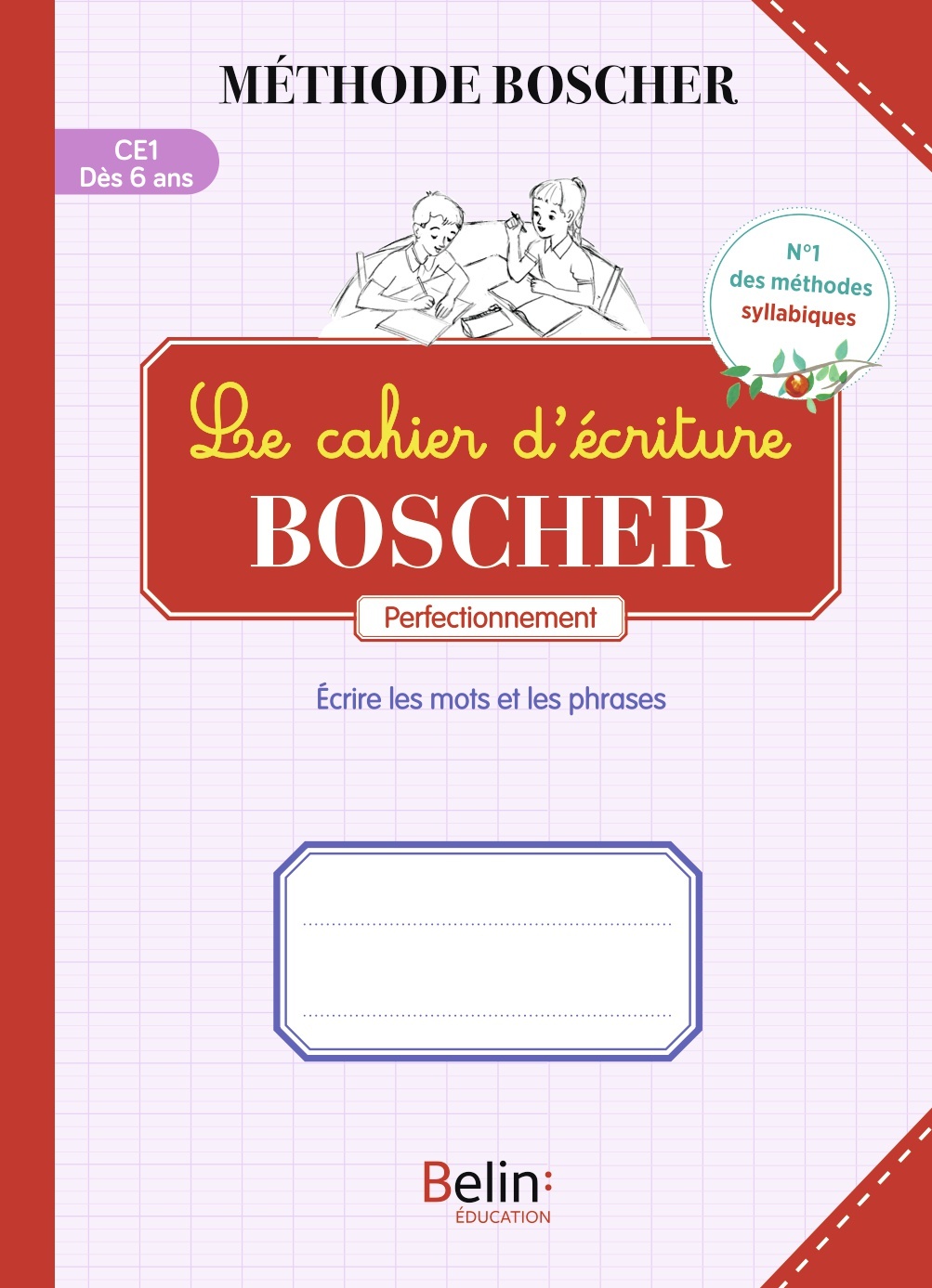 Le cahier d'écriture Boscher - perfectionnement  