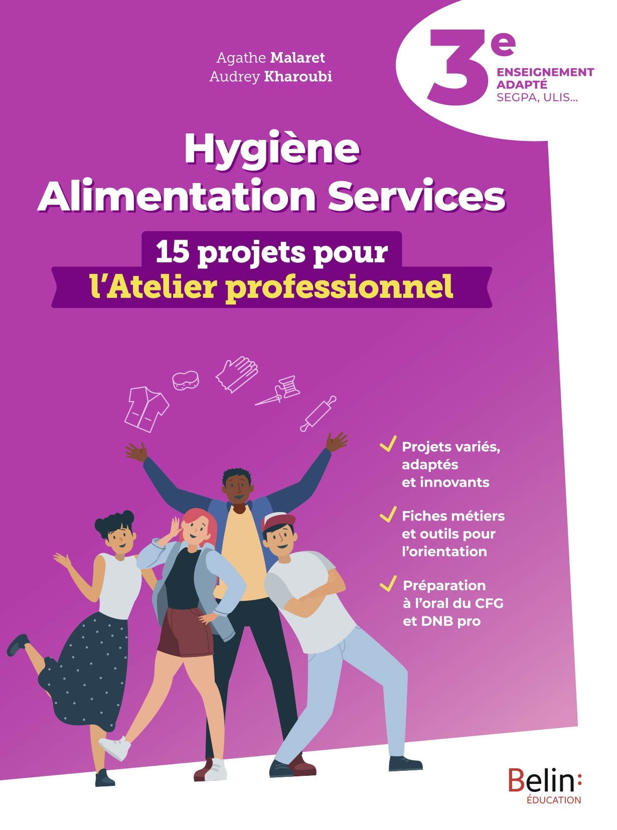 Hygiène Alimentation Services 3e - 15 projets pour l'Atelier professionnel
