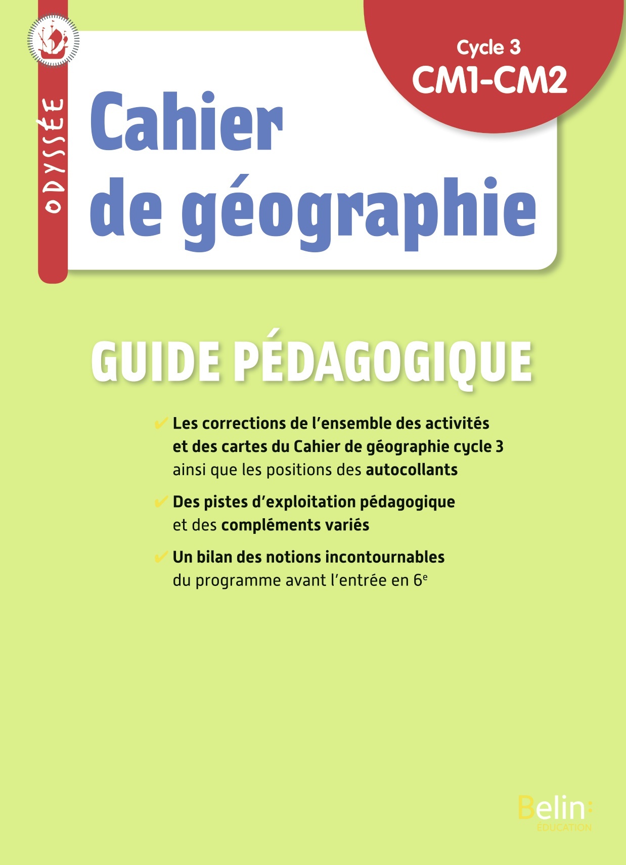 Odyssée cycle 3 - Cahier de géographie 2023 - Guide pédagogique