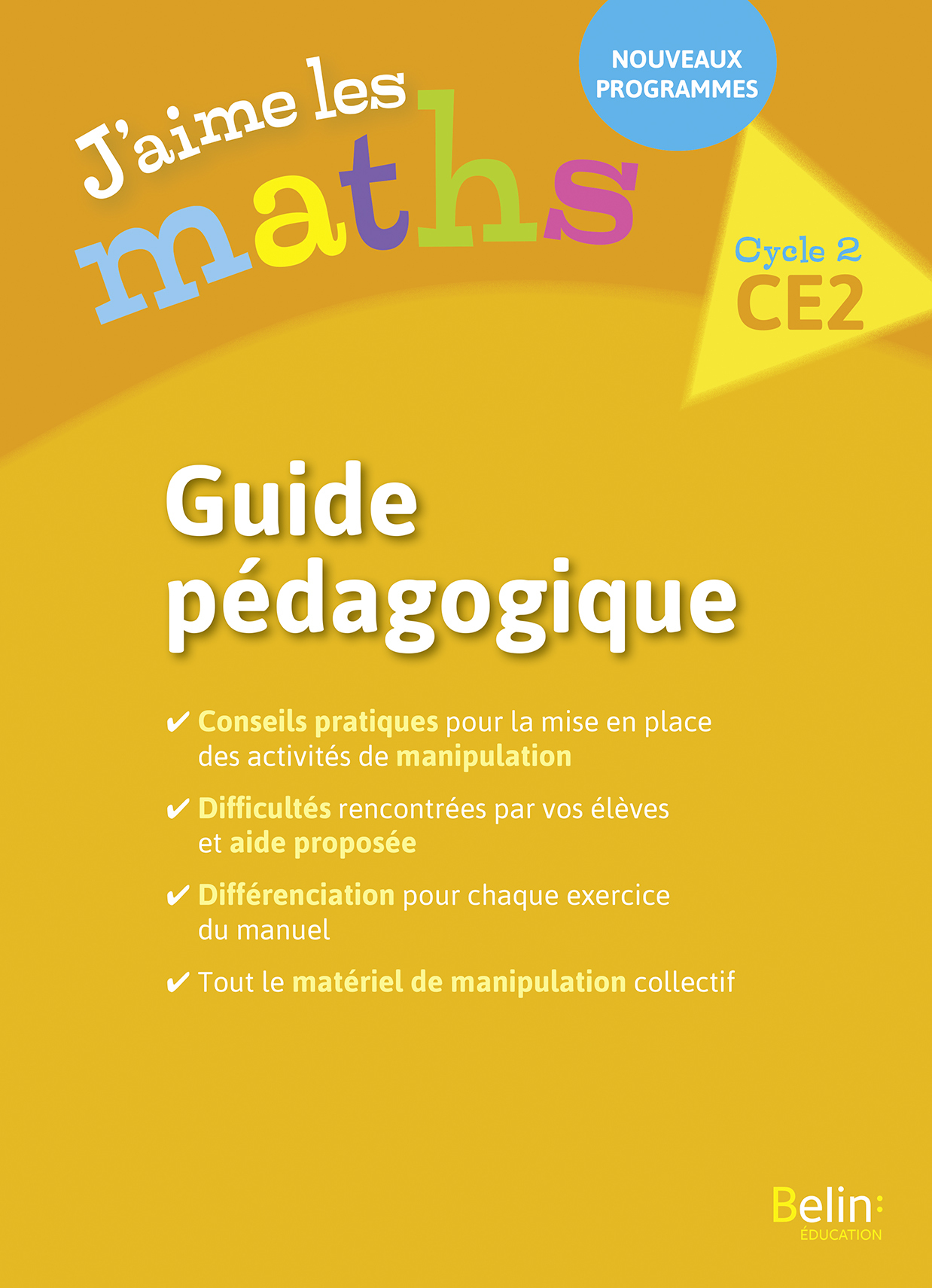 J'aime les maths CE2 - Guide pédagogique 2018