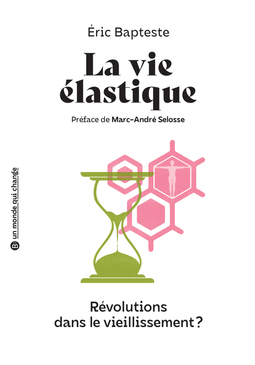 La vie élastique