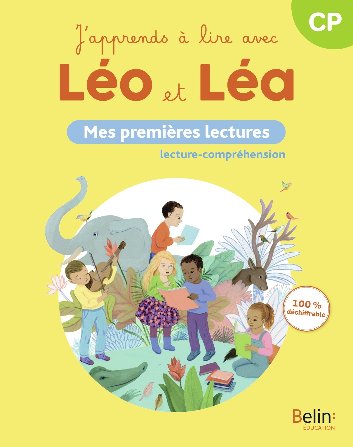 J'apprends à lire avec Léo et Léa - Mes premières lectures