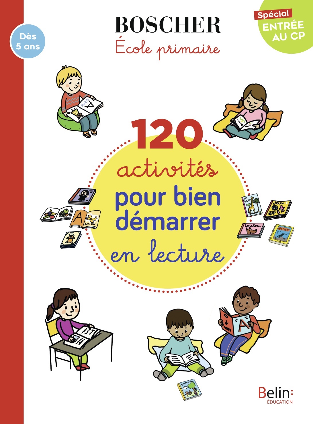 120 activités pour bien démarrer en lecture