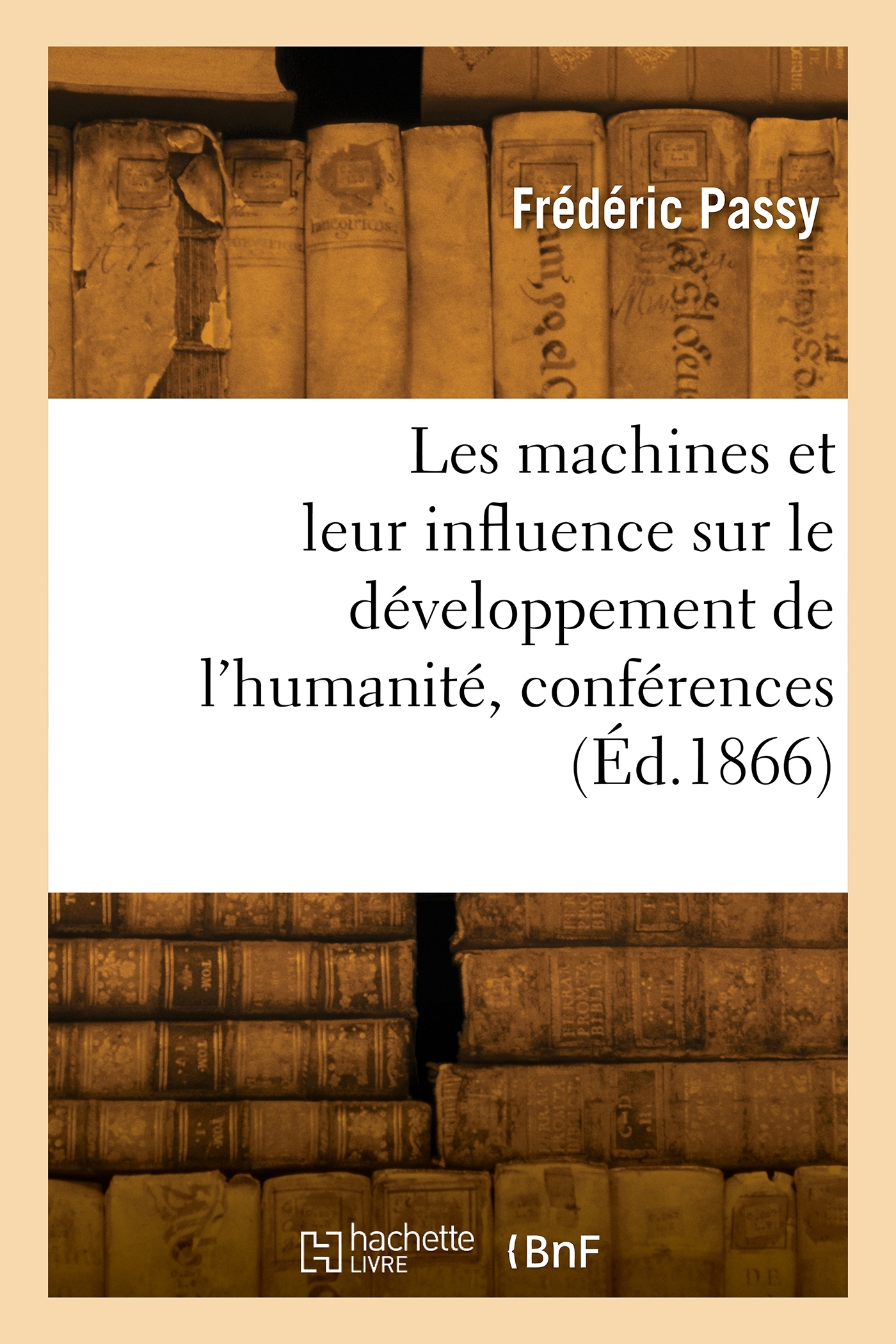 Les machines et leur influence sur le développement de l'humanité, conférences