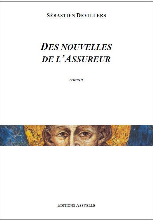 Des nouvelles de l'Assureur