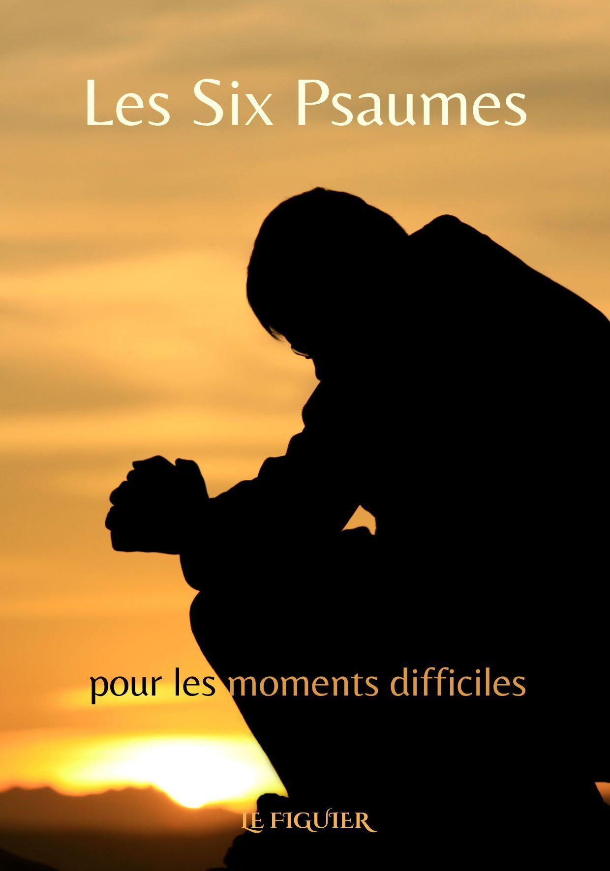 LES SIX PSAUMES POUR LES MOMEN