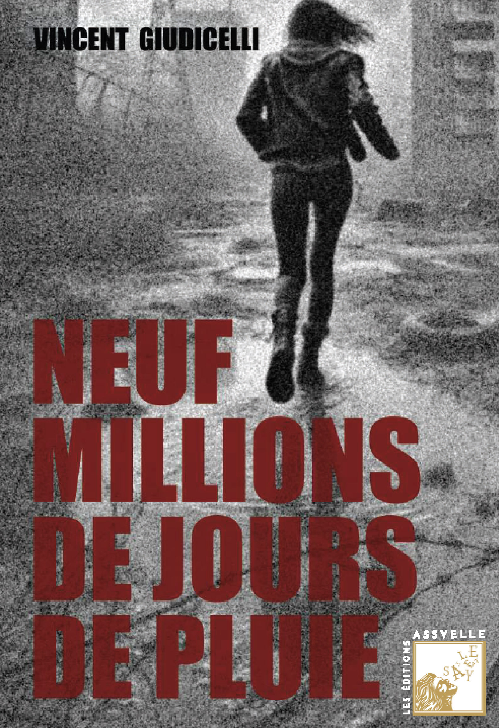 Neuf millions de jours de pluie