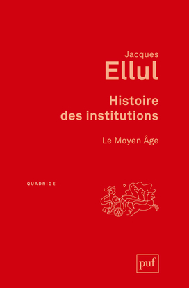 Histoire des institutions. Le Moyen Âge