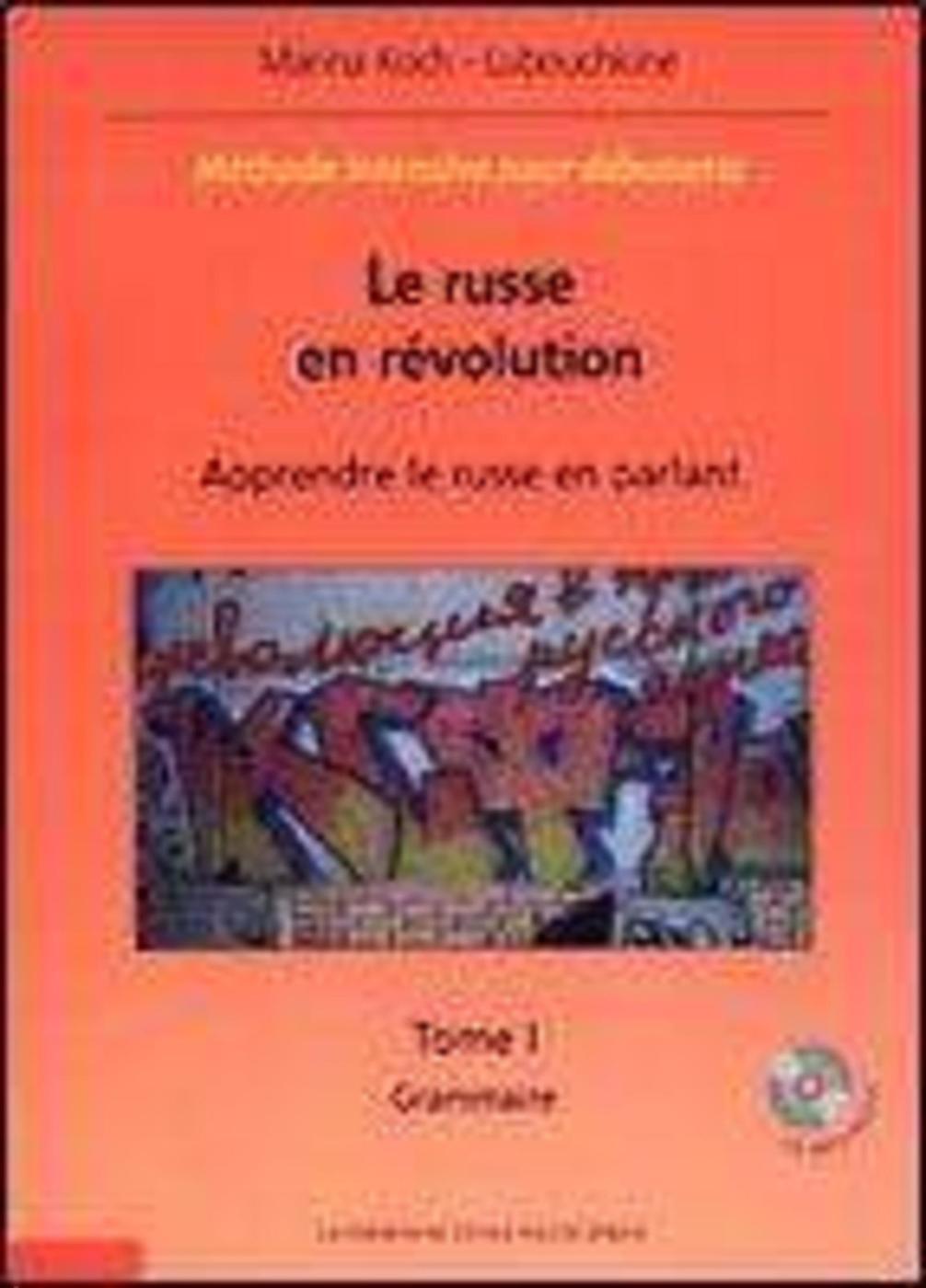 Le russe en révolution - Méthode intensive pour débutants