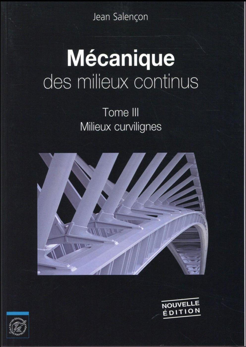 Mécanique des milieux continus - Tome III