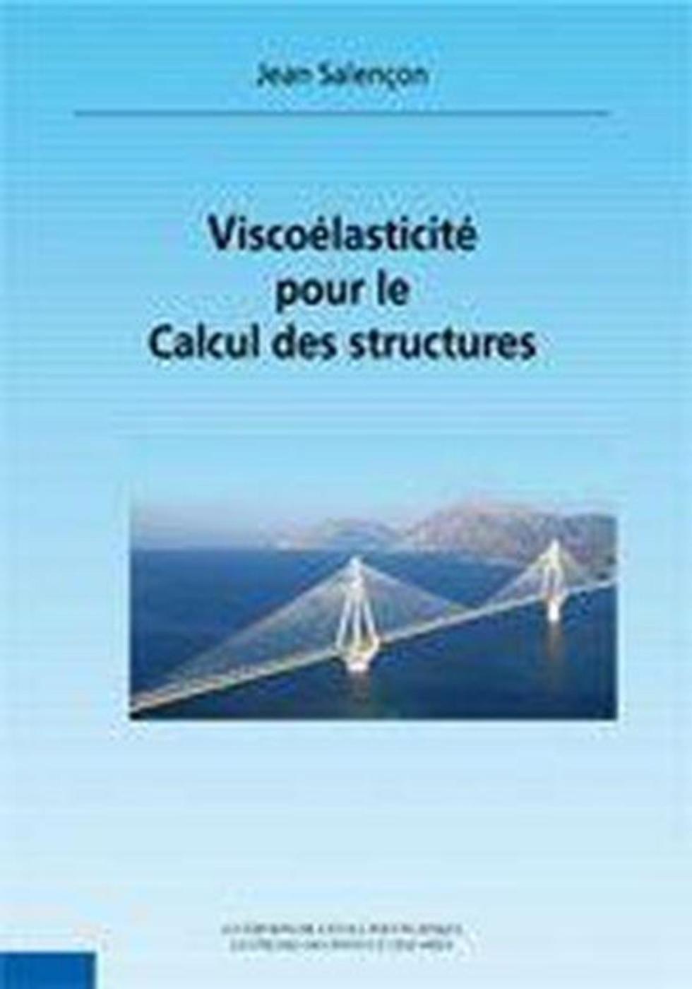 Viscoélasticité pour le calcul des structures