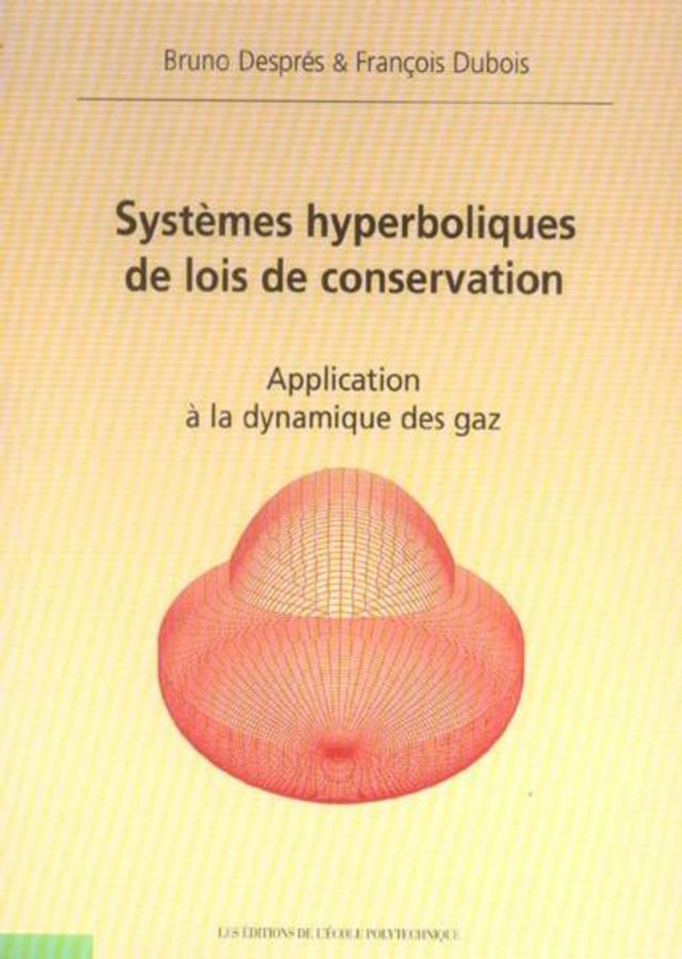 Systèmes hyperboliques de lois de conservation
