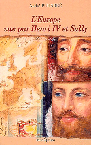 Europe vue par Henri IV et Sully (L')
