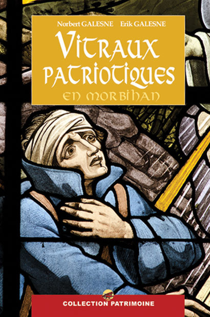 LES VITRAUX PATRIOTIQUES EN MORBIHAN