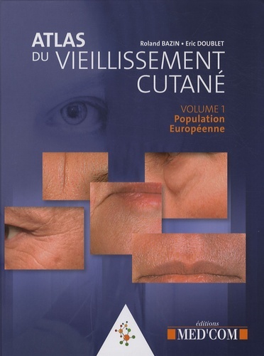 ATLAS DU VIEILLISSEMENT CUTANE VOL 1