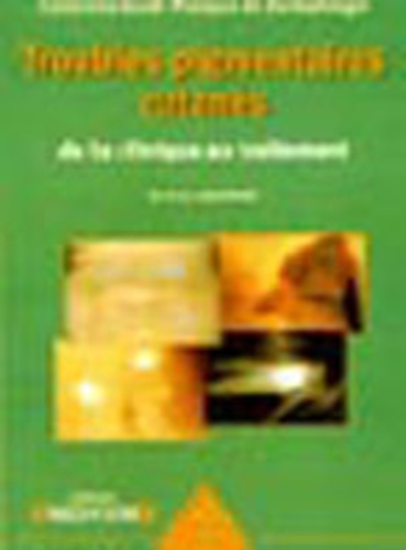 TROUBLES PIGMENTAIRES CUTANES