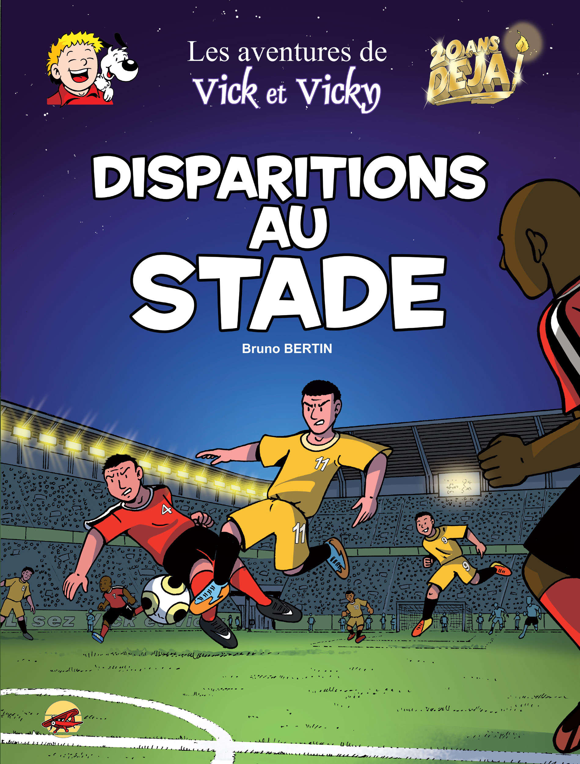 VICK ET VICKY T.20 - DISPARITIONS AU STADE