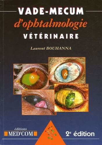 VADEMECUM D OPHTALMOLOGIE VETERINAIRE 2E EDITION