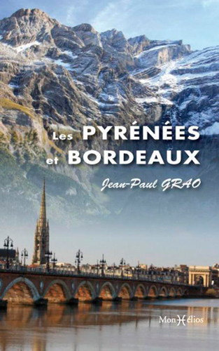 Pyrénées et Bordeaux (Les)