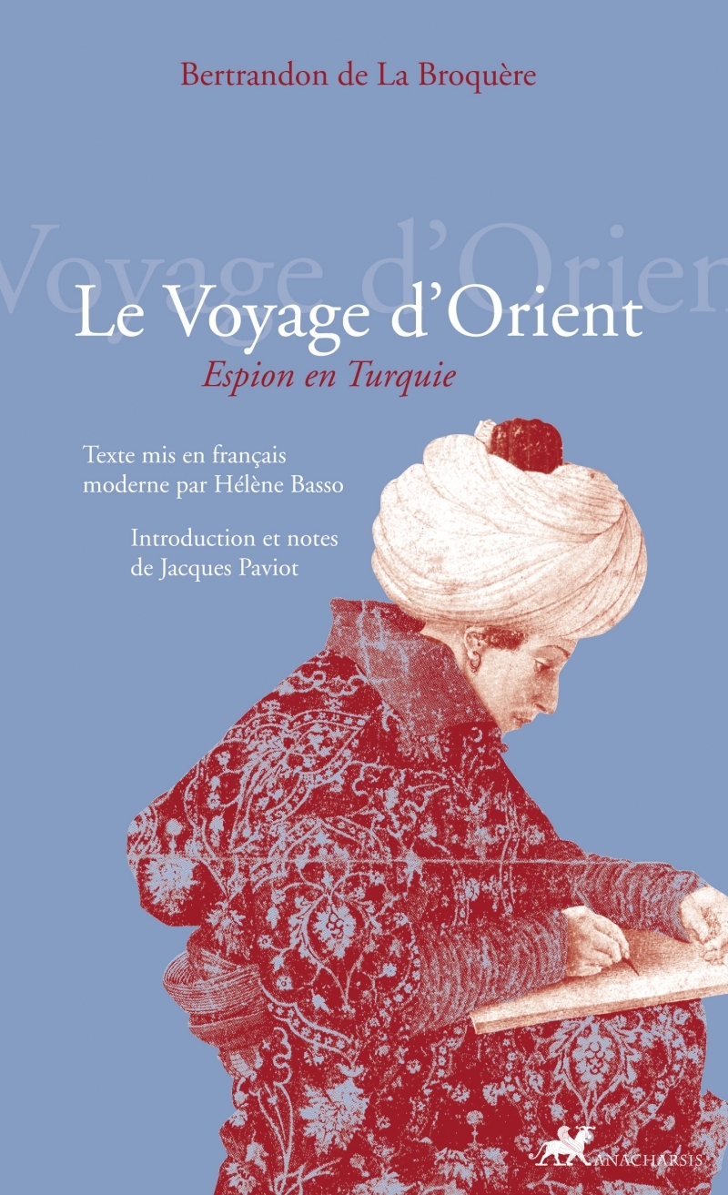 LE VOYAGE D'ORIENT - ESPION EN TURQUIE