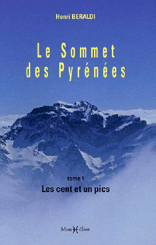 Sommet des Pyrénées T. 1 : Cent et un pics